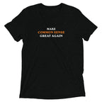 Make Common Sense Great Again - Short sleeve t-shirt