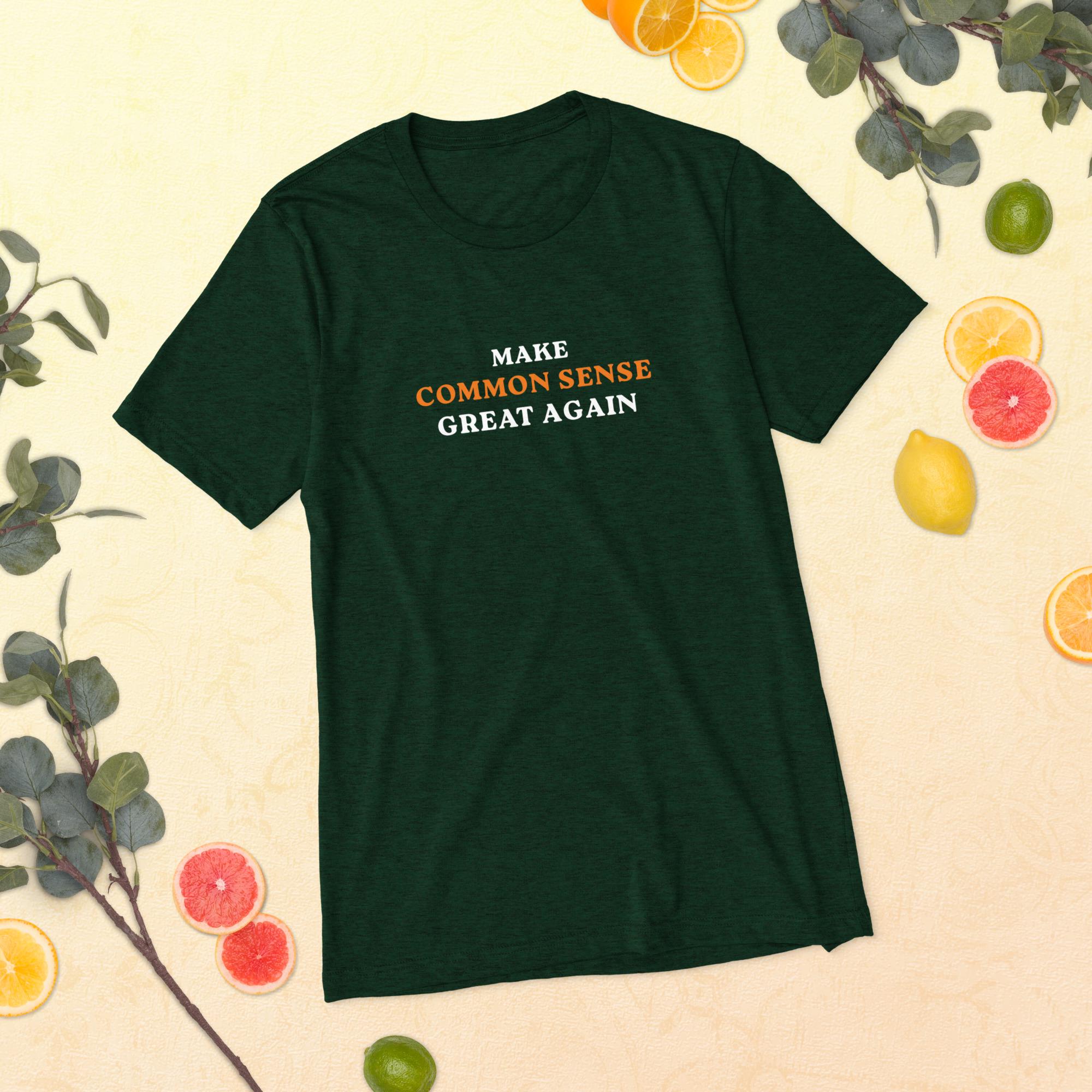 Make Common Sense Great Again - Short sleeve t-shirt