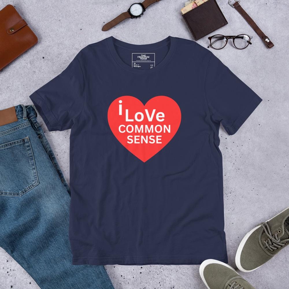 I Love Common Sense - Unisex t-shirt