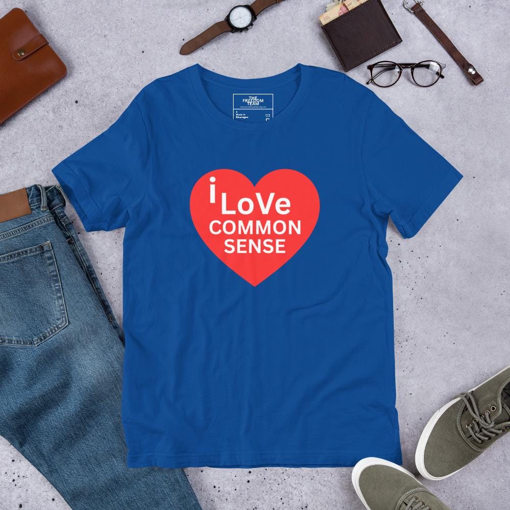 I Love Common Sense - Unisex t-shirt