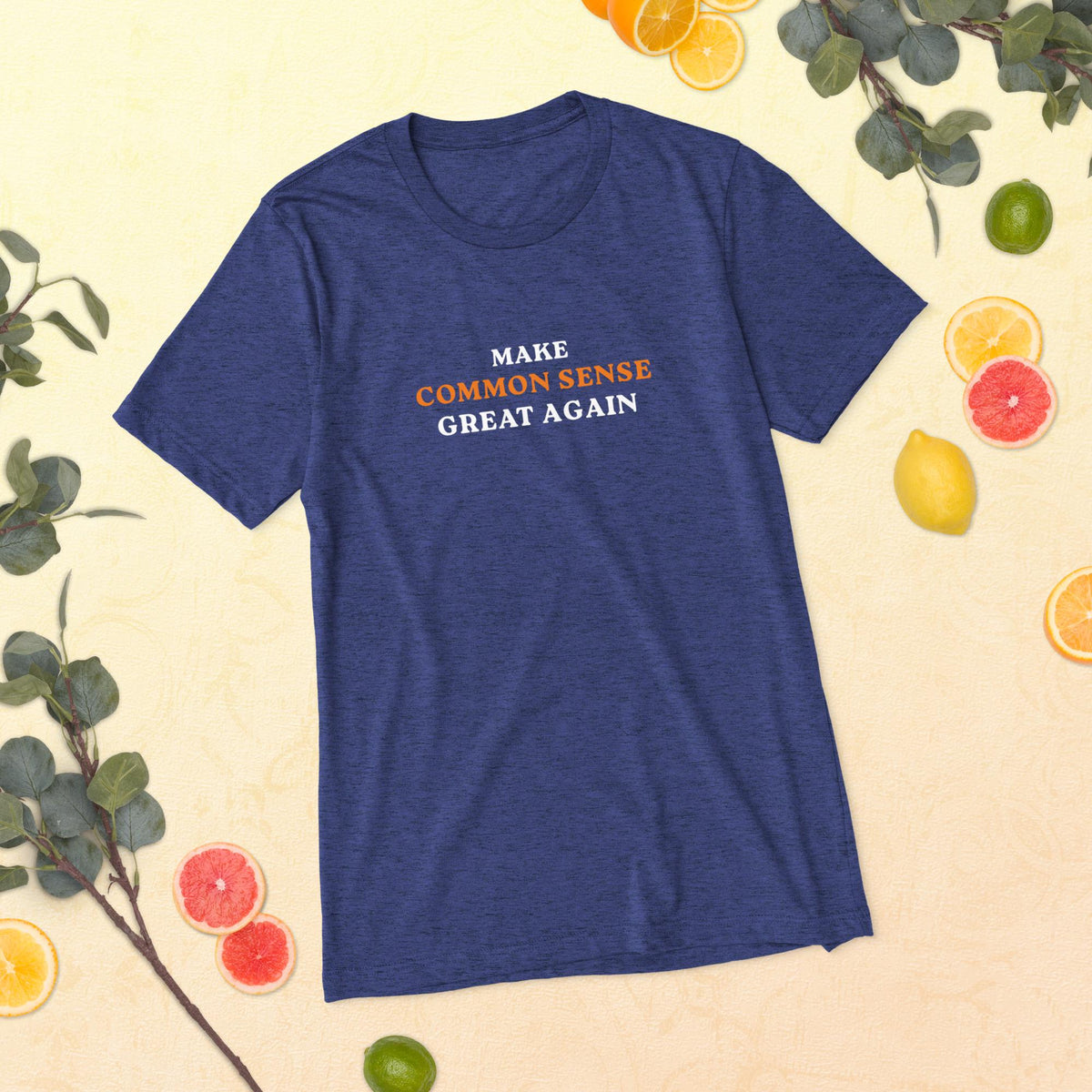 Make Common Sense Great Again - Short sleeve t-shirt