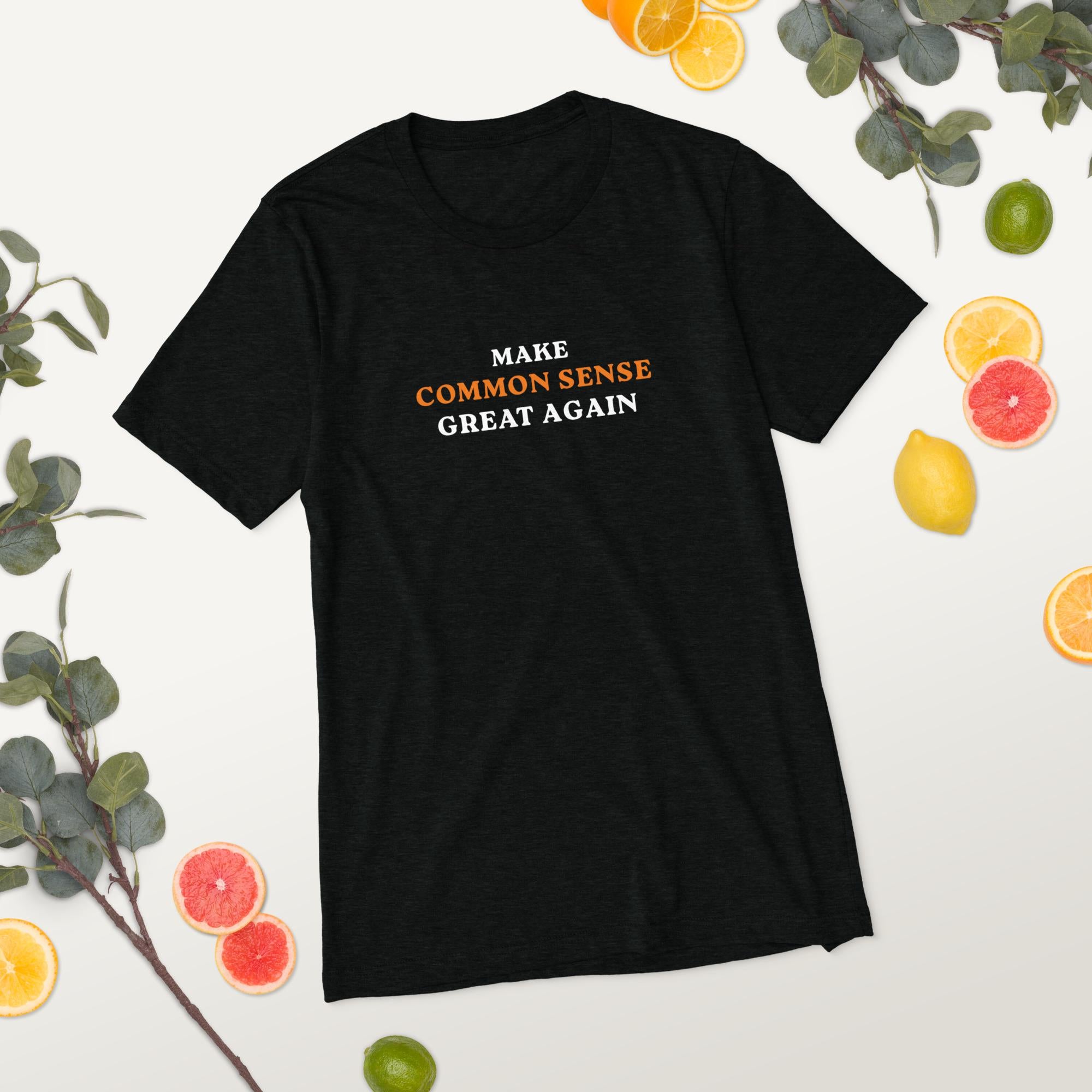 Make Common Sense Great Again - Short sleeve t-shirt