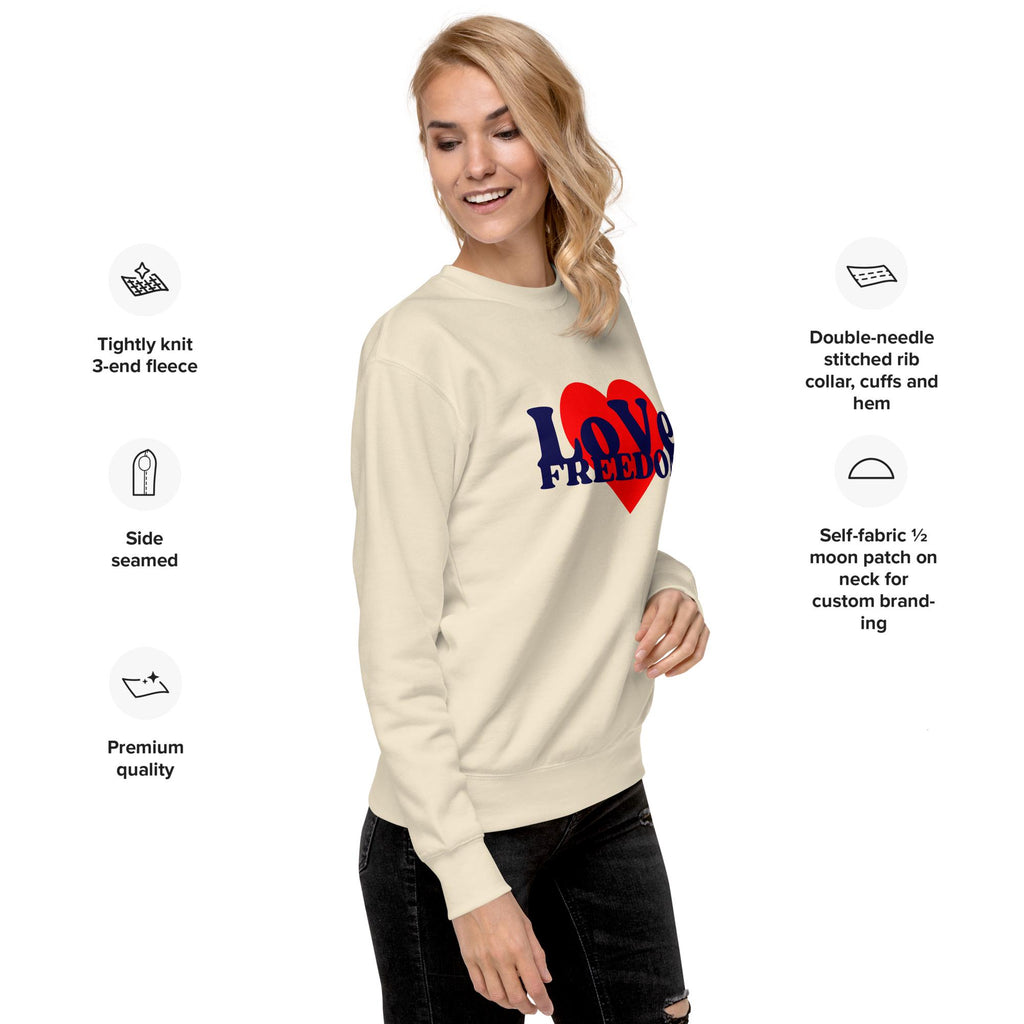 Love Freedom - Unisex Premium Sweatshirt