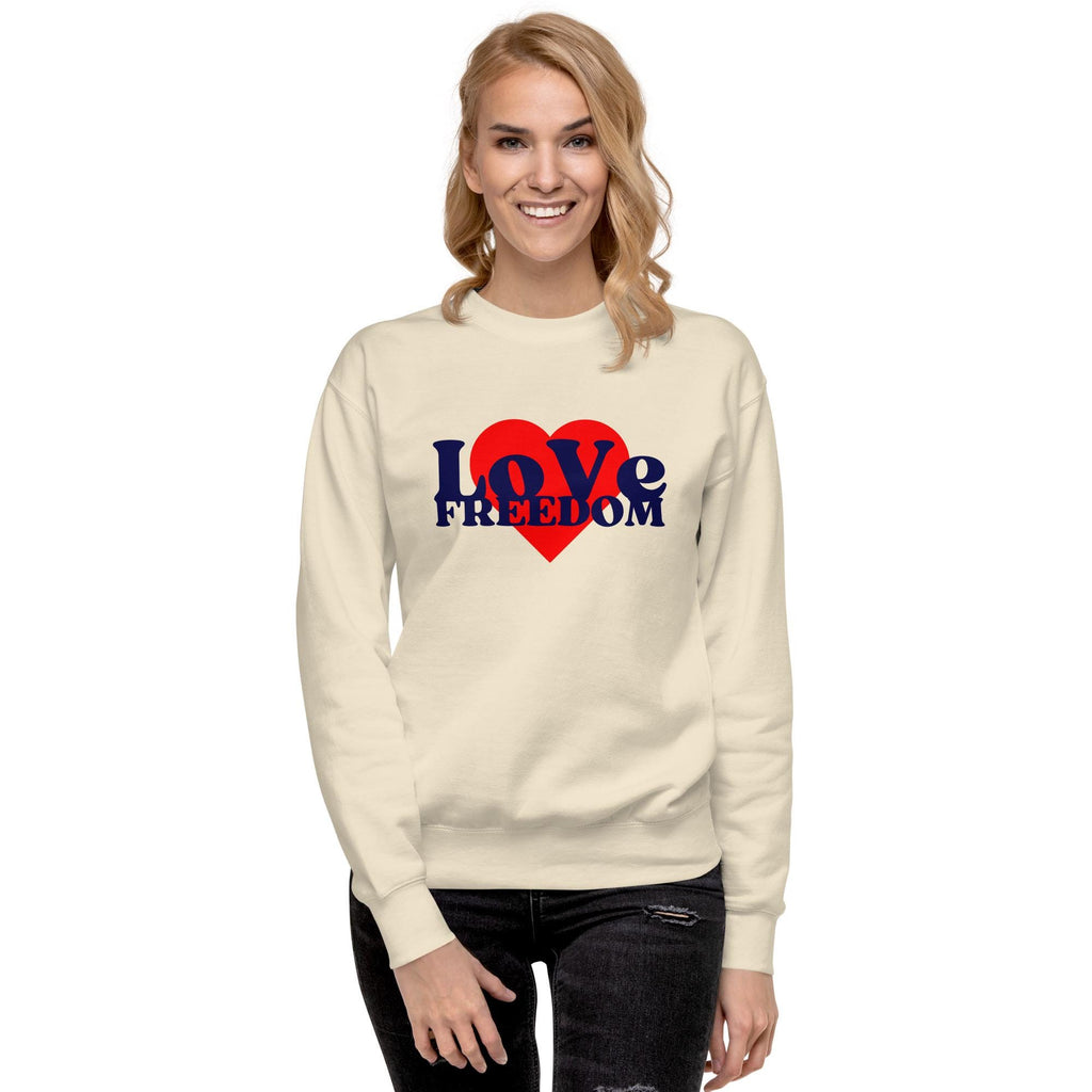 Love Freedom - Unisex Premium Sweatshirt
