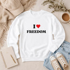 I Love Freedom Sweatshirt, Patriotic Crewneck, Heart Graphic Sweatshirt, Cozy Pullover, Liberty Lover Gift
