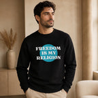 Freedom Is My Religion Sweatshirt, Libertarian Crewneck, Free Thinker Sweater, Liberty Pullover, Gift for Him