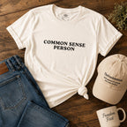 Common Sense Person T Shirt, Funny Political Statement Tee, Unisex Soft Cotton Shirt, Gift for Free Thinkers, Freedom Tee, Gift for Dad