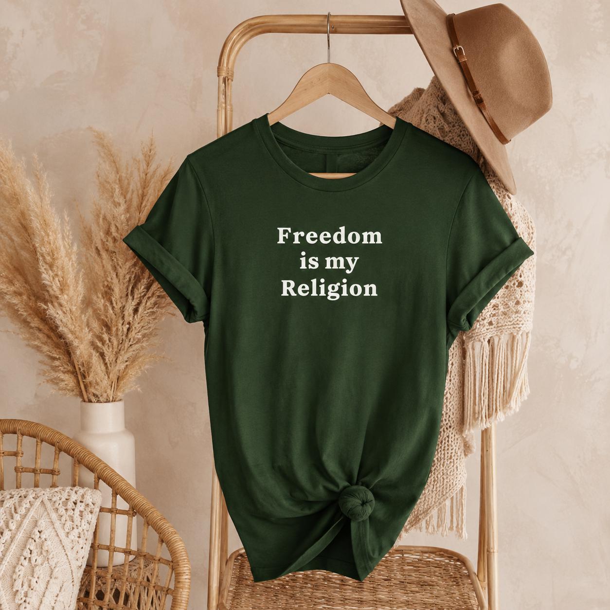 Freedom Is My Religion Shirt, Free Speech T Shirt, Free Thinker Tee, Activist Shirt, Libertarian Gift, Protest Shirt