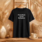 Freedom Is My Religion Shirt, Free Speech T Shirt, Free Thinker Tee, Activist Shirt, Libertarian Gift, Protest Shirt