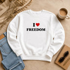 I Love Freedom Sweatshirt, Patriotic Crewneck, Heart Graphic Sweatshirt, Cozy Pullover, Liberty Lover Gift