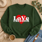 Patriot Sweatshirt, Love Freedom Crewneck, Patriotic Pullover Sweater, Libertarian Gift, Cozy Winter Sweatshirt for Him