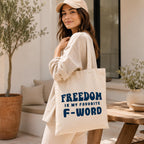 Freedom Tote Bag, Freedom Is My Favorite F Word Canvas Tote, Organic Cotton Shopping Bag, Book Tote, Gift for Her