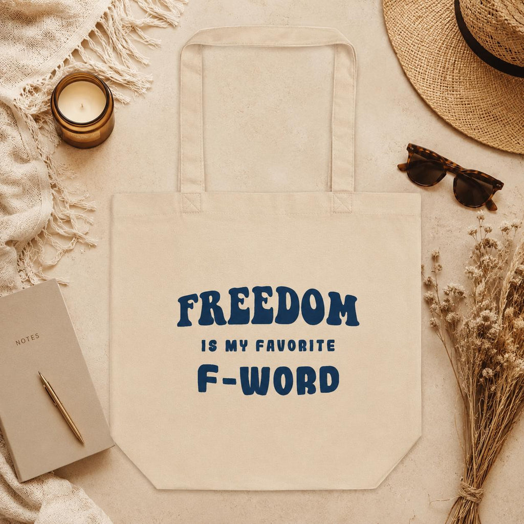 Freedom Tote Bag, Freedom Is My Favorite F Word Canvas Tote, Organic Cotton Shopping Bag, Book Tote, Gift for Her